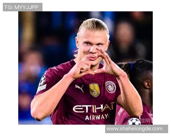 足球明星哈兰德的恐怖进球能力让对手闻风丧胆的背后故事